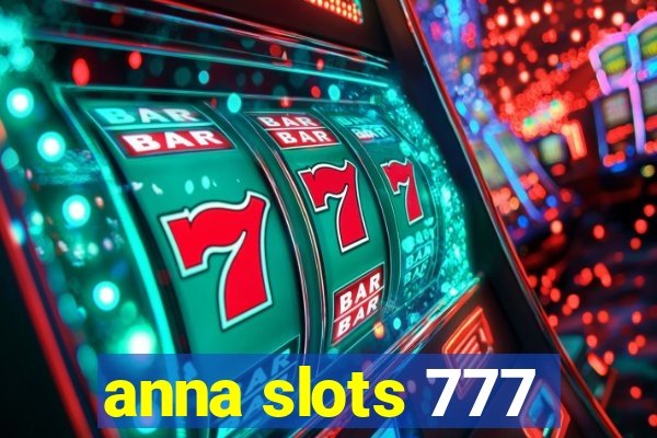 anna slots 777